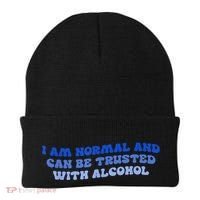 I Am Normal And Can Be Trusted With Alcohol Beanie thumb 0