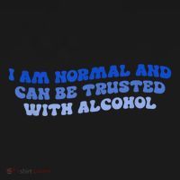 I Am Normal And Can Be Trusted With Alcohol Kids Hoodie thumb 5