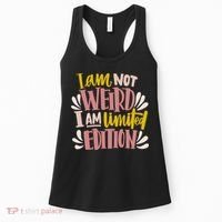 I Am Not Weird I Am Limited Edition Women's Tank Top thumb 0