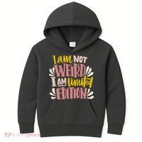 I Am Not Weird I Am Limited Edition Kids Hoodie thumb 0