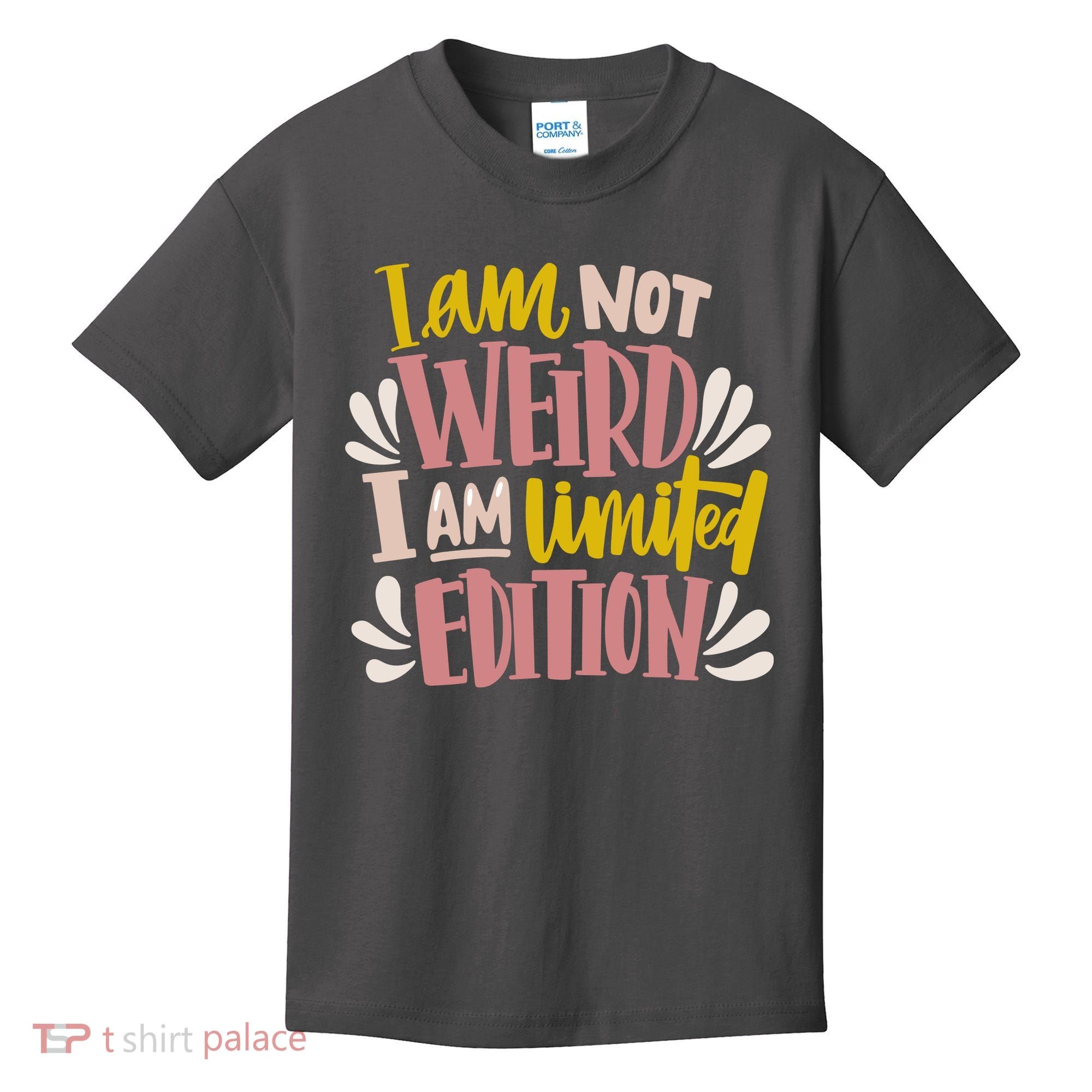 I Am Not Weird I Am Limited Edition Kids T-Shirt