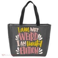 I Am Not Weird I Am Limited Edition Tote Bag thumb 0