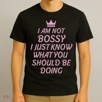 I Am Not Bossy I Just Know What You Should Be Doing Queen T-Shirt thumb 3