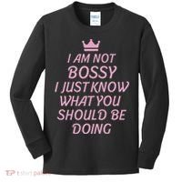I Am Not Bossy I Just Know What You Should Be Doing Queen Kids Long Sleeve Shirt thumb 0