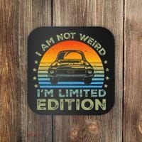 I Am Not Weird IM Limited Edition Funny Sarcastic Coaster thumb 0