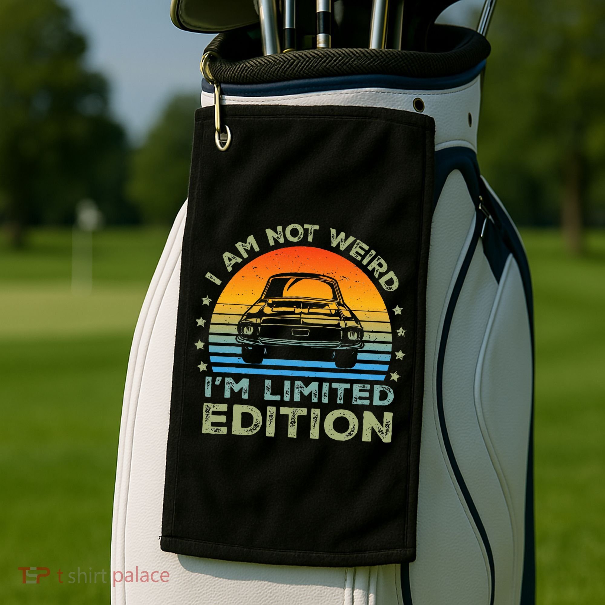 I Am Not Weird IM Limited Edition Funny Sarcastic Golf Towel