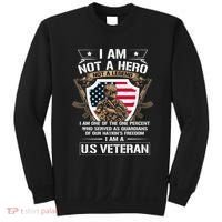 I Am Not A Hero Not A Legend I Am A Us Veteran Usa Military Sweatshirt thumb 0