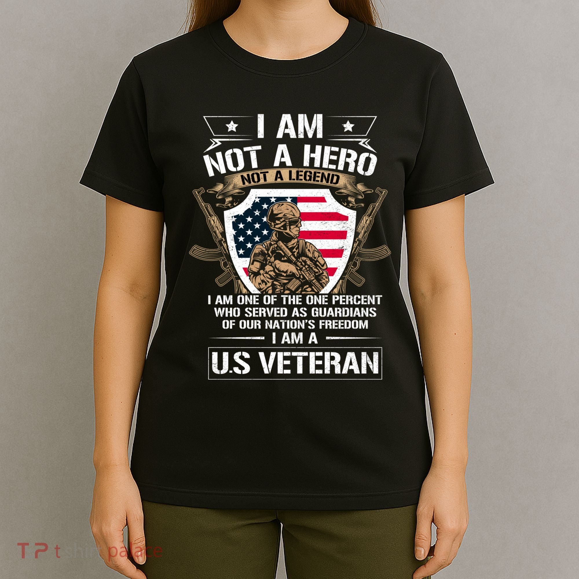 I Am Not A Hero Not A Legend I Am A Us Veteran Usa Military T-Shirt
