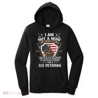 I Am Not A Hero Not A Legend I Am A Us Veteran Usa Military Women's Hoodie thumb 0