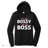 I Am Not Bossy I Am The Boss Leader Chief Employer Head Tees Gift Women's Hoodie thumb 0