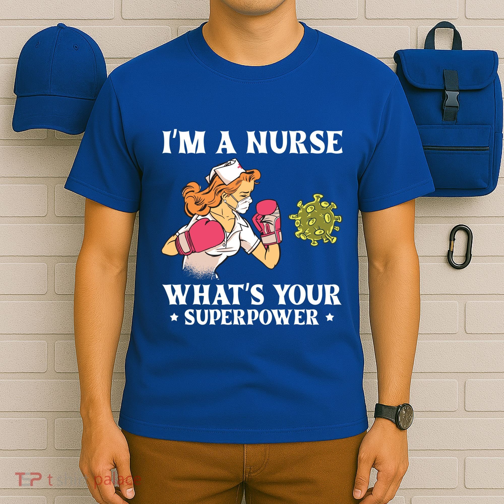 Im A Nurse Whats Your Superpower Funny Medical Cute Gift T-Shirt