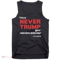 IM A Never Trump Guy I Never Liked Him Tank Top thumb 0