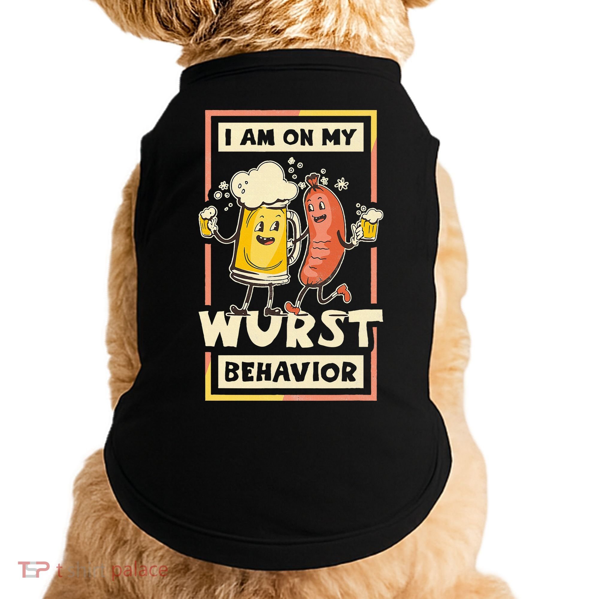 I Am On My Wurst Behavior Oktoberfest Doggie Tank