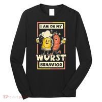 I Am On My Wurst Behavior Oktoberfest Long Sleeve Shirt thumb 0