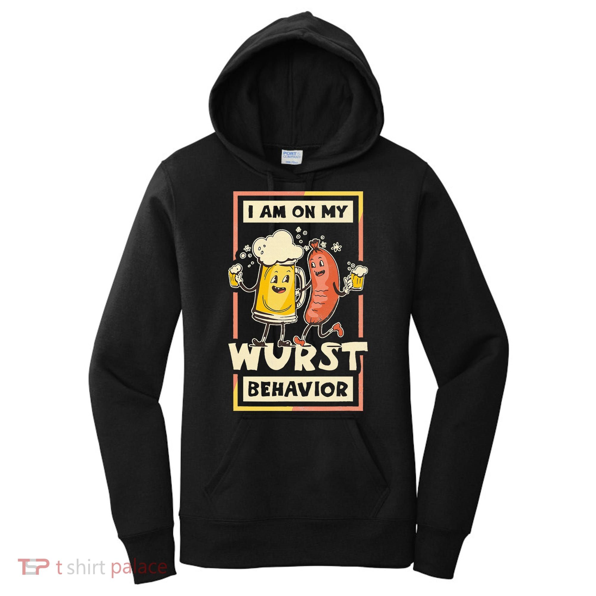 I Am On My Wurst Behavior Oktoberfest Women's Hoodie