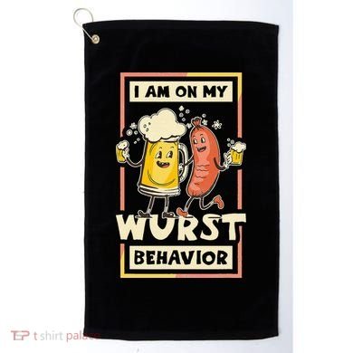 I Am On My Wurst Behavior Oktoberfest Golf Towel