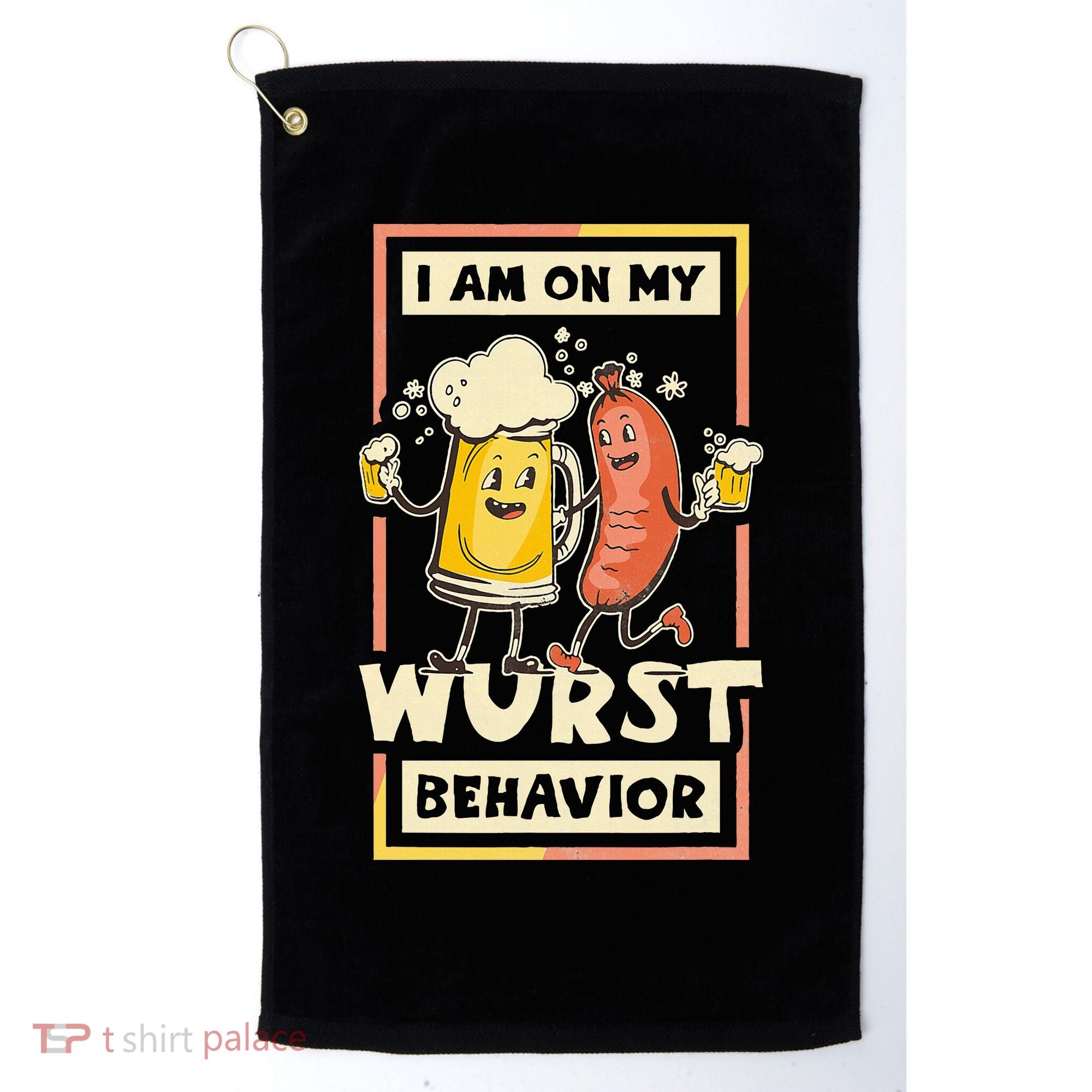 I Am On My Wurst Behavior Oktoberfest Golf Towel