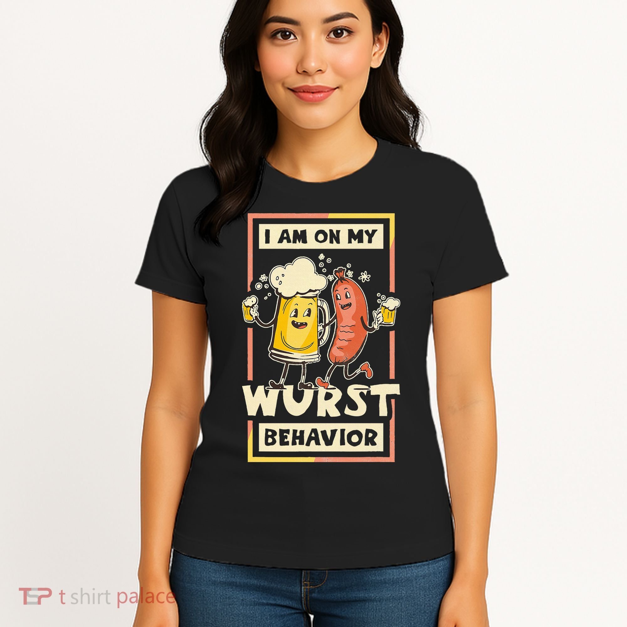 I Am On My Wurst Behavior Oktoberfest Women's T-Shirt