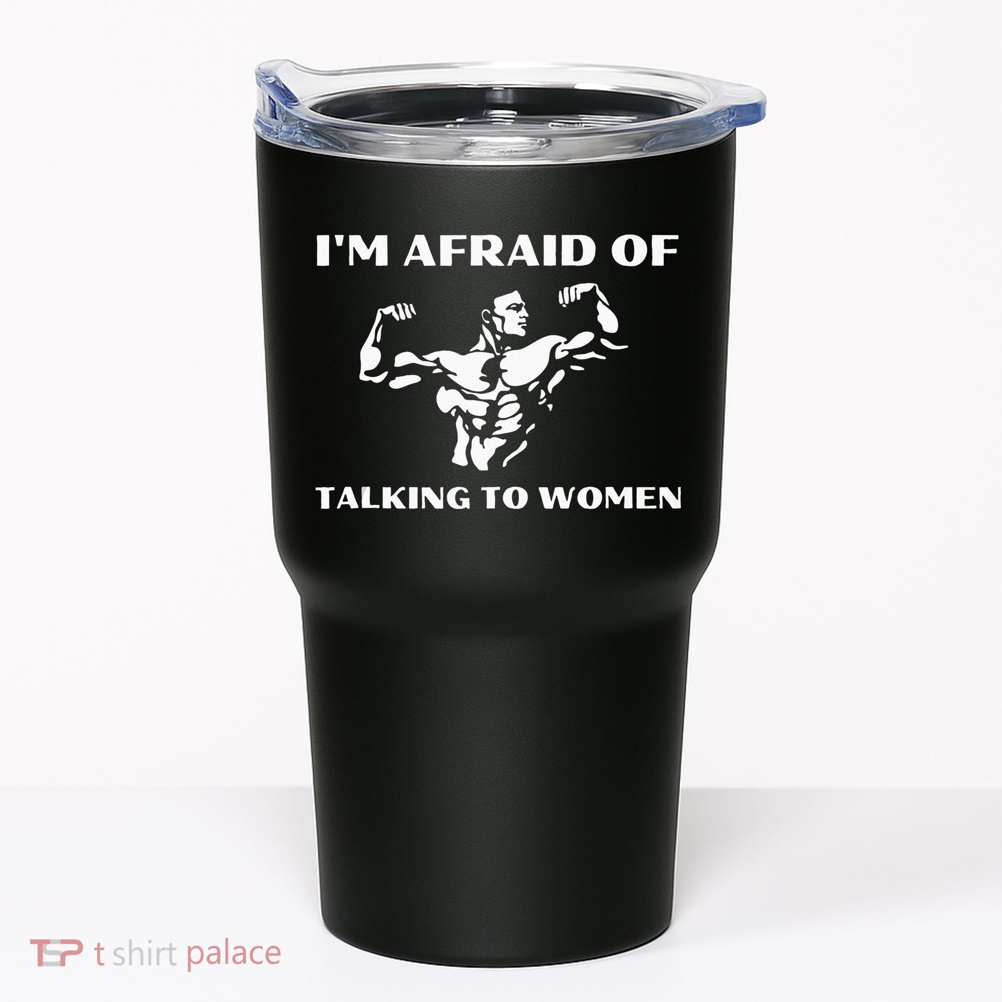 Im Afraid Of Talking To Women Satirical Workout Tumbler