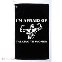 Im Afraid Of Talking To Women Satirical Workout Golf Towel thumb 0