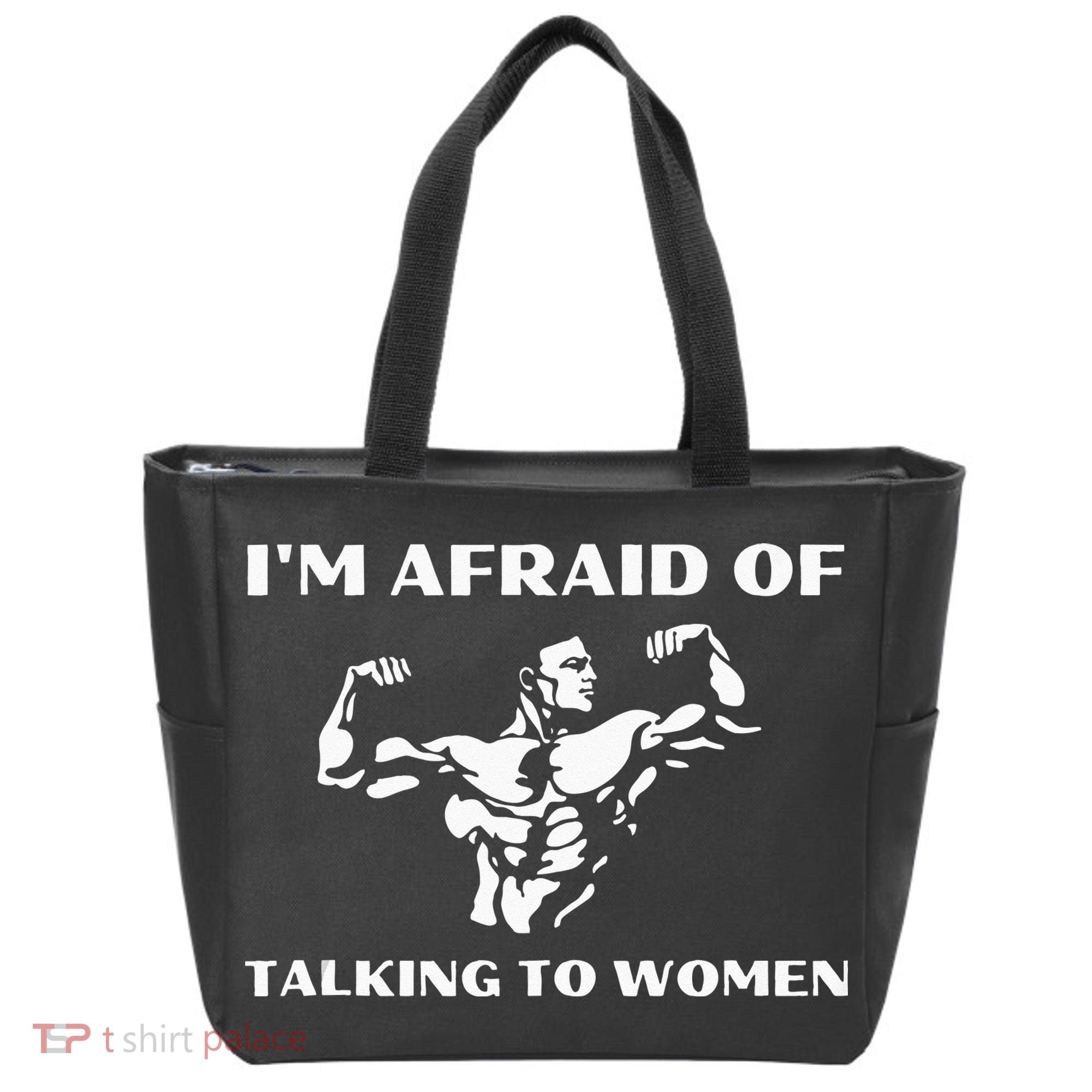 Im Afraid Of Talking To Women Satirical Workout Tote Bag
