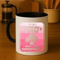 Im An Oncology Nurse Whats Your Superpower Oncologist Gift Coffee Mug thumb 4