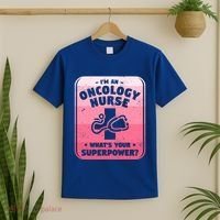 Im An Oncology Nurse Whats Your Superpower Oncologist Gift T-Shirt thumb 2