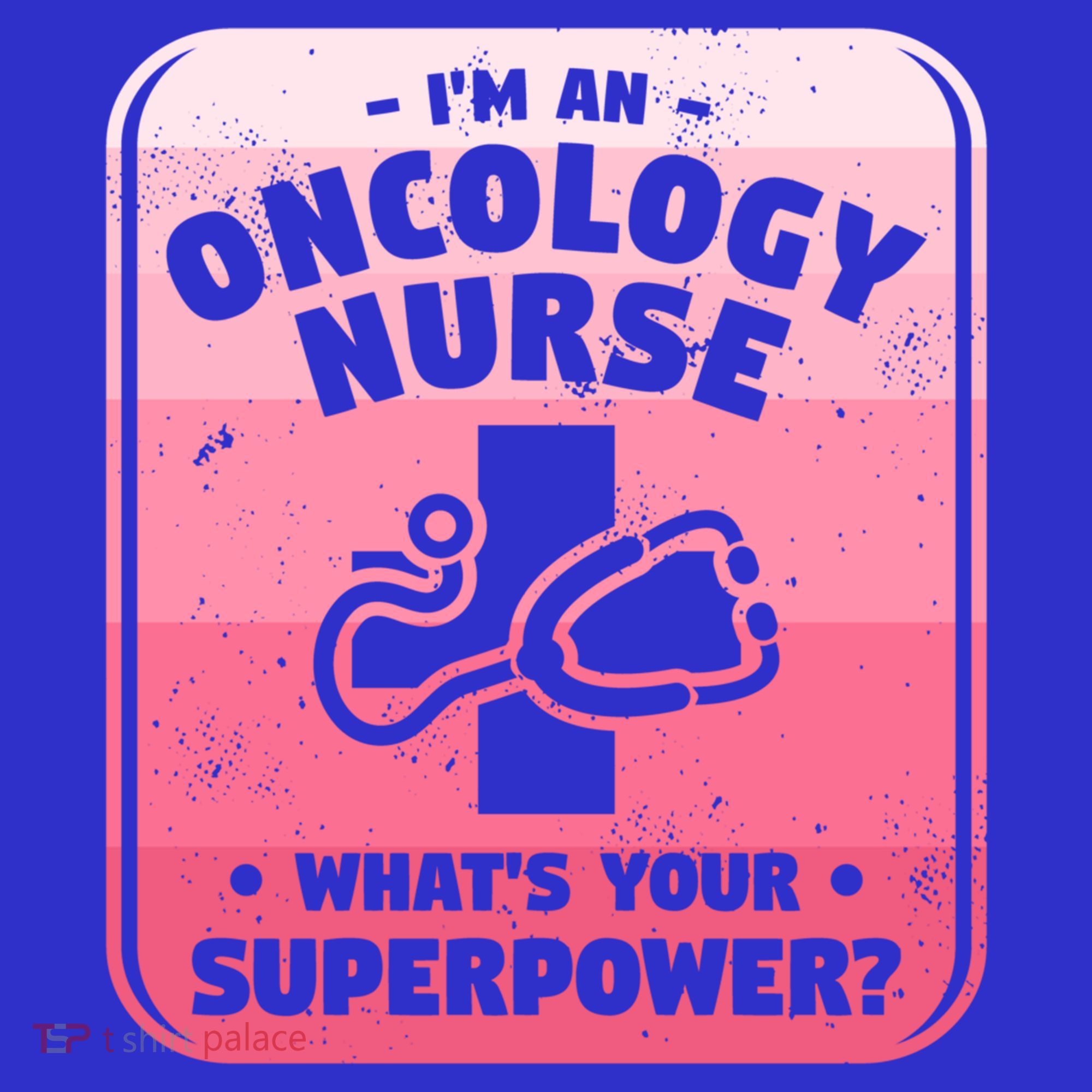 Im An Oncology Nurse Whats Your Superpower Oncologist Gift Polo