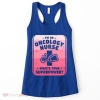 Im An Oncology Nurse Whats Your Superpower Oncologist Gift Women's Tank Top thumb 0