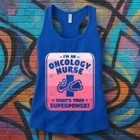 Im An Oncology Nurse Whats Your Superpower Oncologist Gift Women's Tank Top thumb 3