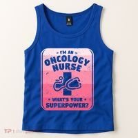 Im An Oncology Nurse Whats Your Superpower Oncologist Gift Tank Top thumb 2
