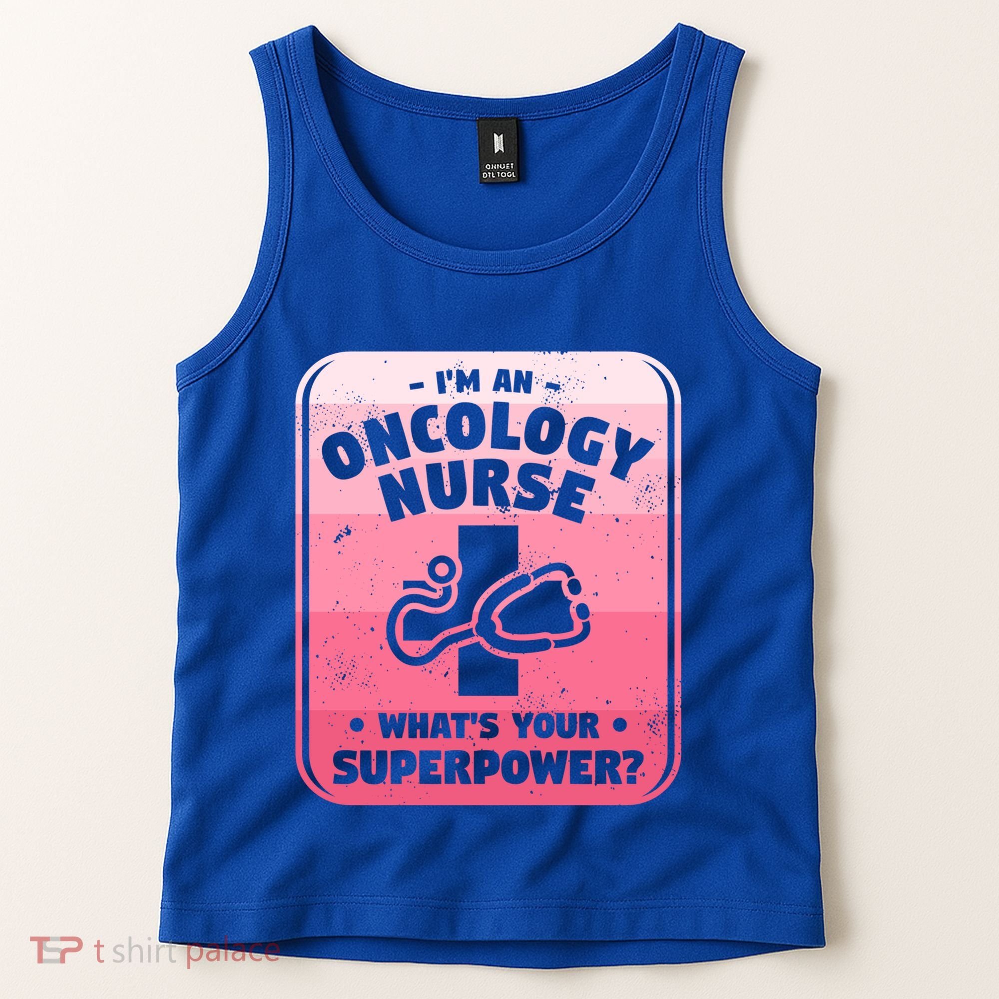 Im An Oncology Nurse Whats Your Superpower Oncologist Gift Tank Top