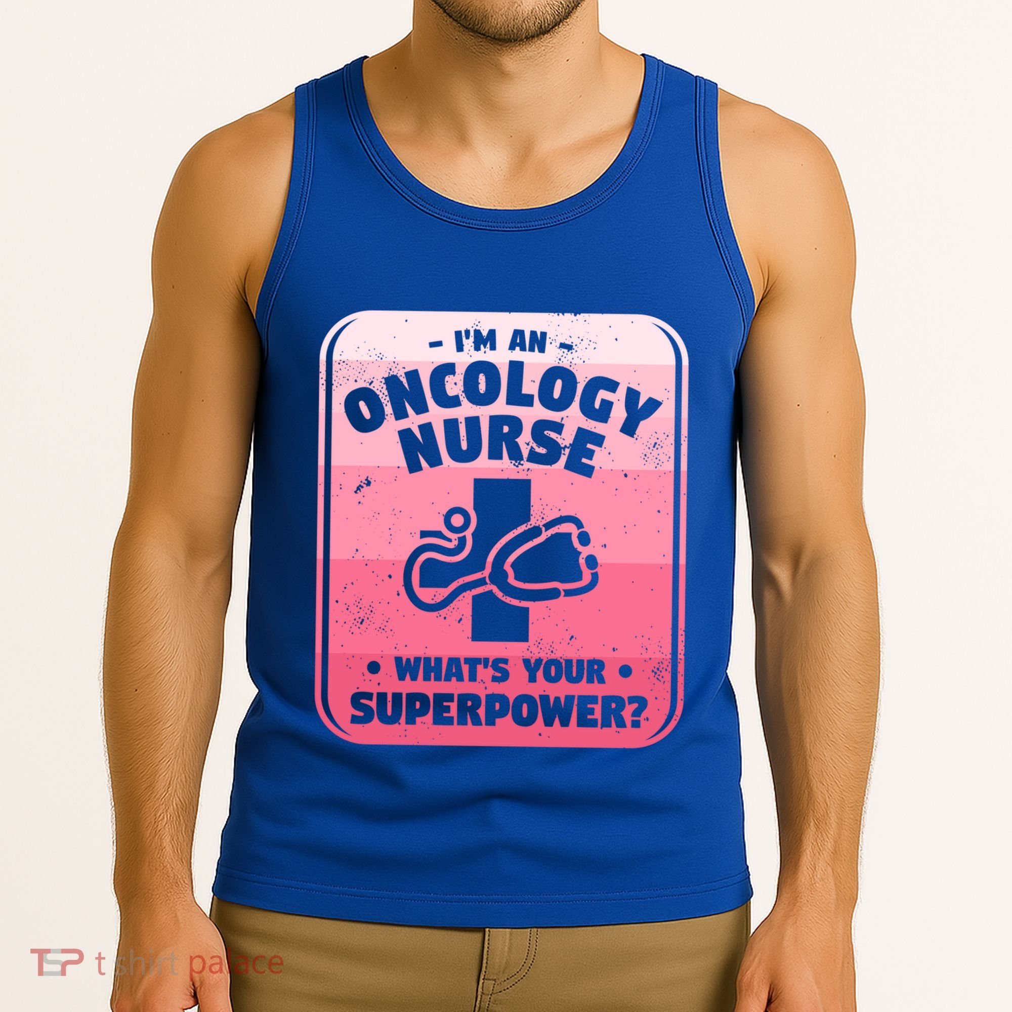 Im An Oncology Nurse Whats Your Superpower Oncologist Gift Tank Top
