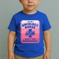 Im An Oncology Nurse Whats Your Superpower Oncologist Gift Toddler T-Shirt thumb 2