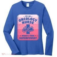 Im An Oncology Nurse Whats Your Superpower Oncologist Gift Women's Long Sleeve Shirt thumb 0