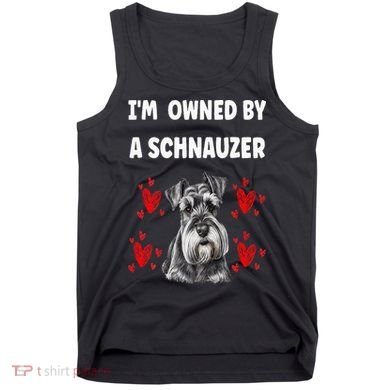 I Am Owned By A Schnauzer Tank Top