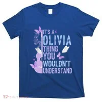 ItS A Olivia Thing You WouldnT Understand T-Shirt thumb 0