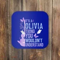ItS A Olivia Thing You WouldnT Understand Coaster thumb 0