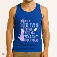 ItS A Olivia Thing You WouldnT Understand Tank Top thumb 3