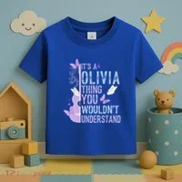 ItS A Olivia Thing You WouldnT Understand Toddler T-Shirt thumb 3