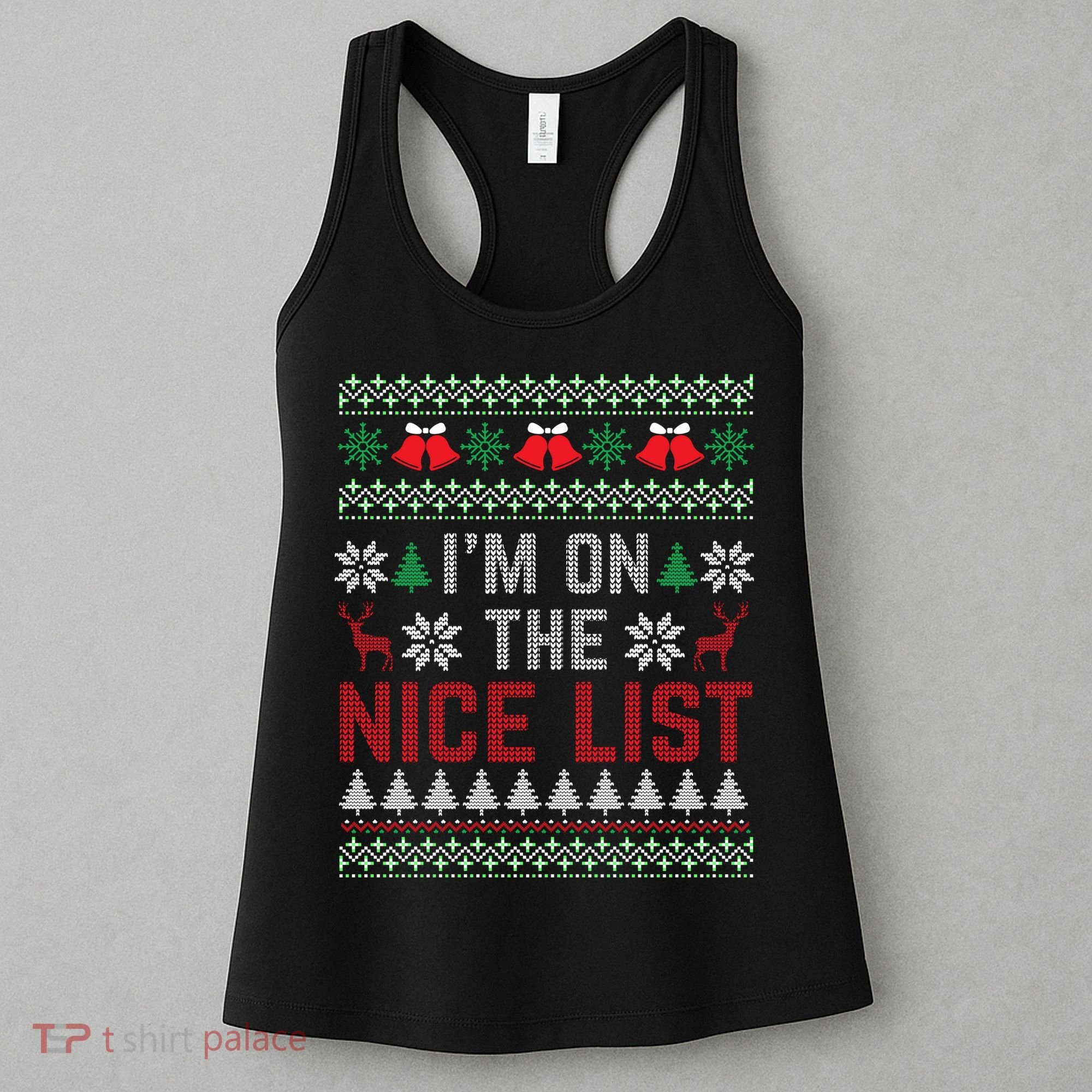 I Am On The Nice List Of Santa Christmas Ugly Sweater Graphic Women's Tank Top