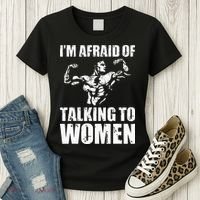 Im Afraid Of Talking To Women Satirical Workout Women's T-Shirt thumb 3
