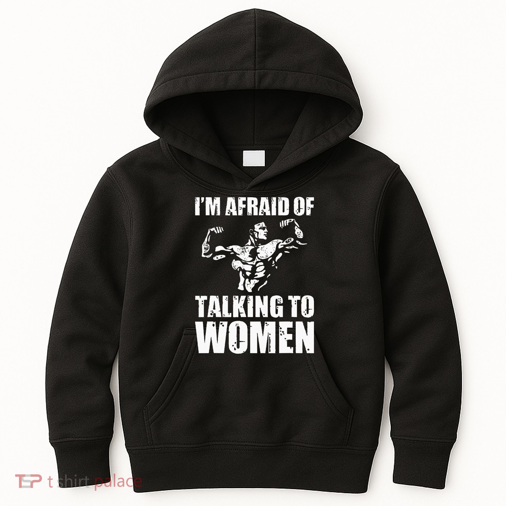 Im Afraid Of Talking To Women Satirical Workout Kids Hoodie