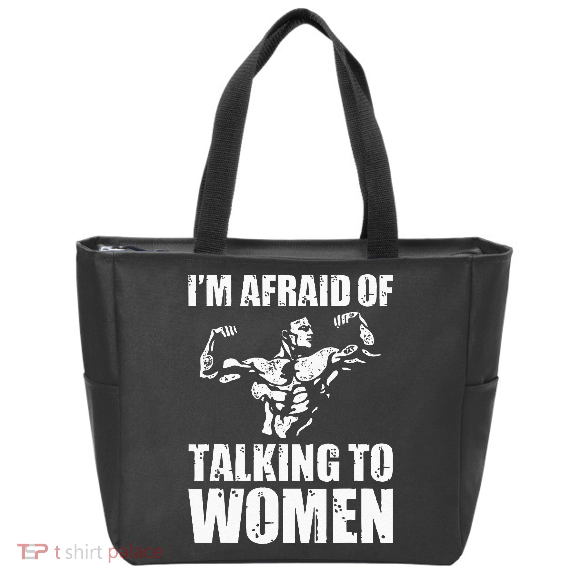 Im Afraid Of Talking To Women Satirical Workout Tote Bag