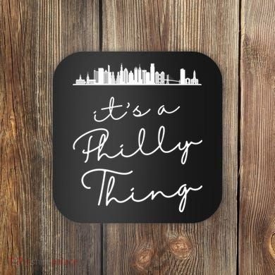 It's A Philly Thing Its A Philly Thing Philadelphia Football Coaster