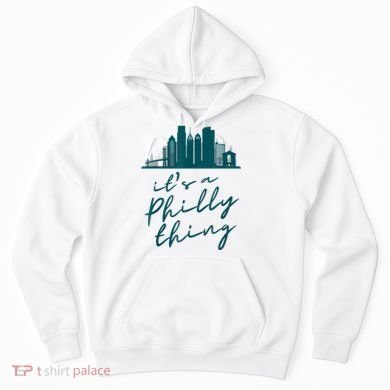 It's A Philly Thing Its A Philly Thing Philadelphia Football Hoodie