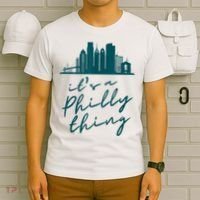 It's A Philly Thing Its A Philly Thing Philadelphia Football T-Shirt thumb 6