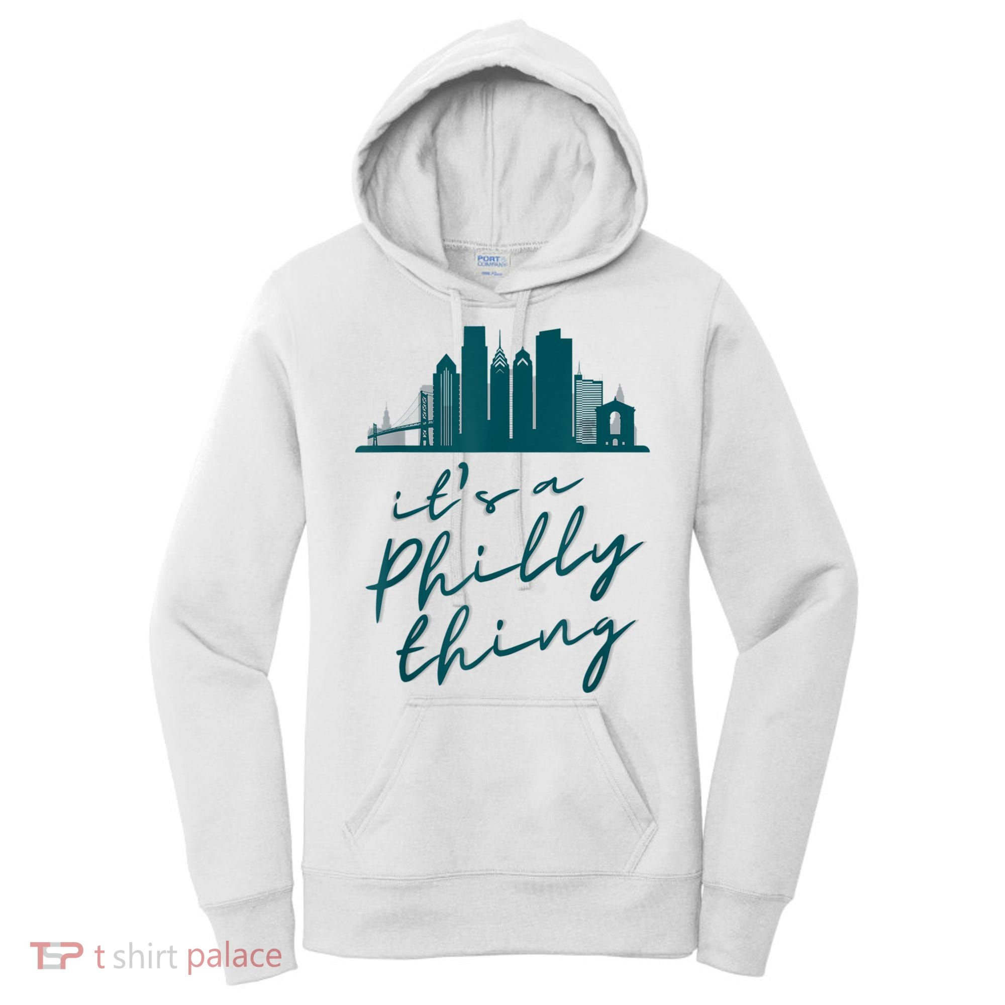 It's A Philly Thing Its A Philly Thing Philadelphia Football Women's Hoodie