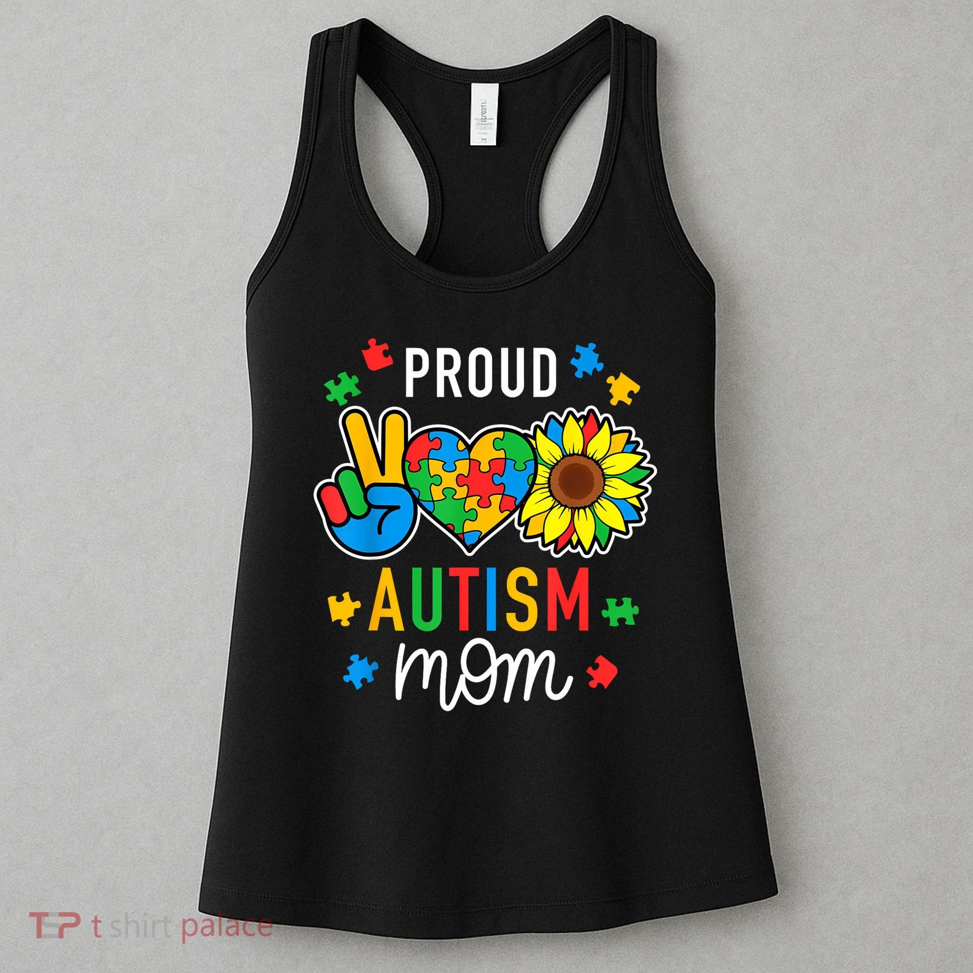 I'm A Proud Autism Mom Autism Awareness For Mom  Women's Tank Top