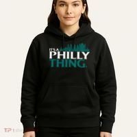 It's A Philly Thing Its A Philly Thing Philadelphia Football Hoodie thumb 5
